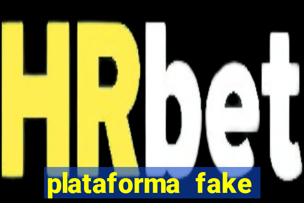 plataforma fake para jogar